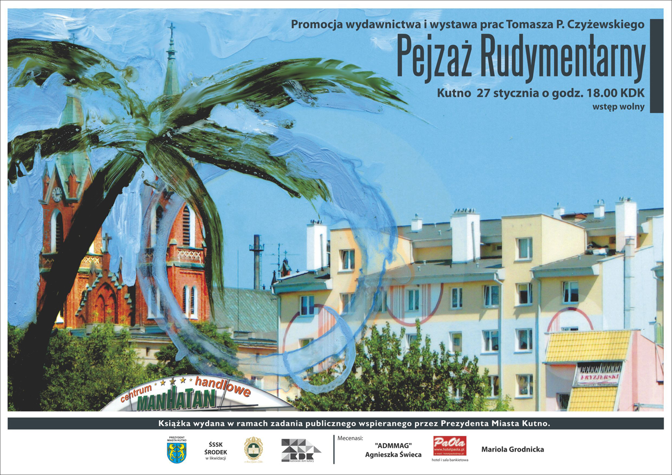 Pejzaż rudymentarny Tomka Czyżewskiego. W piątek promocja książki o Kutnie pod koniec stycznia