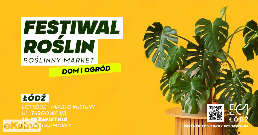 Festiwal Roślin w EC1 Łódź