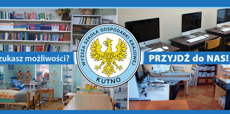 WSGK zmienia nazwę na Akademię Nauk Stosowanych Gospodarki Krajowej w Kutnie