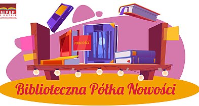 Biblioteczna Półka Nowości dla młodzieży -62776