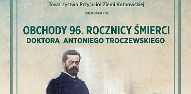 Zapraszamy na obchody 96. rocznicy śmierci doktora A. Troczewskiego-63071