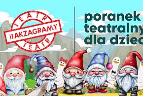 Poranek teatralny dla dzieci - O krasnoludkach i sierotce Marysi-63380