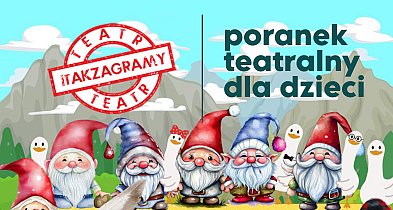 Poranek teatralny dla dzieci - O krasnoludkach i sierotce Marysi-63380