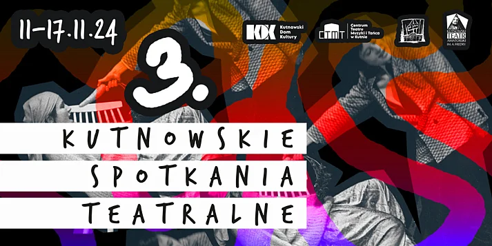 Od jutra 3. Kutnowskie Spotkania Teatralne 