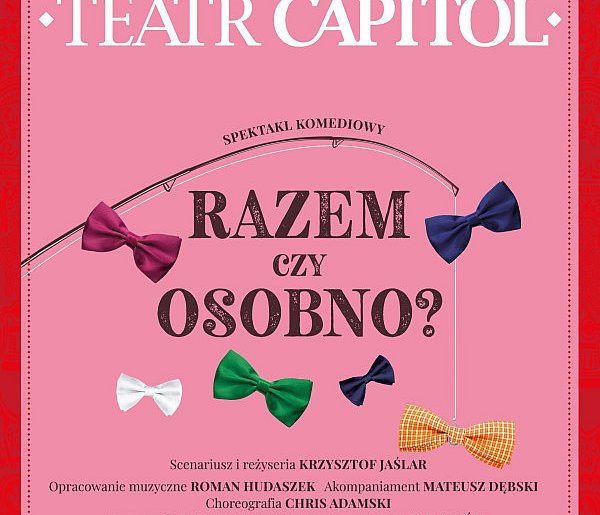 Teatr Capitol wystawia w Kutnie sztukę - Razem czy osobno?-65821