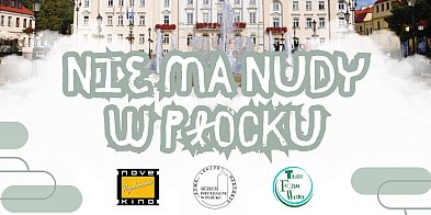 Nie ma nudy w Płocku – to wyjątkowa wycieczka. Sprawdź -66971