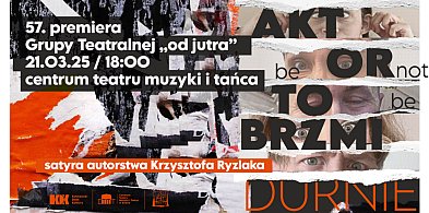 Satyra autorstwa Krzysztofa Ryzlaka - 57. premiera Grupy Teatralnej "od jutra"-66988