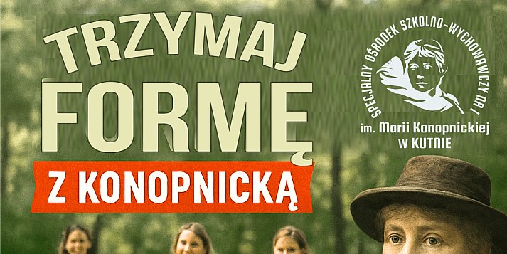 Trzymaj formę z Konopnicką. Trwają obchody 65-lecia Ośrodka