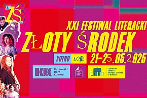  Jest już program XXI Festiwalu Literackiego Złoty Środek 21-25 maja -68209