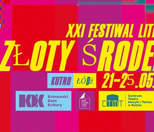 Jest już program XXI Festiwalu Literackiego Złoty Środek 21-25 maja -68209
