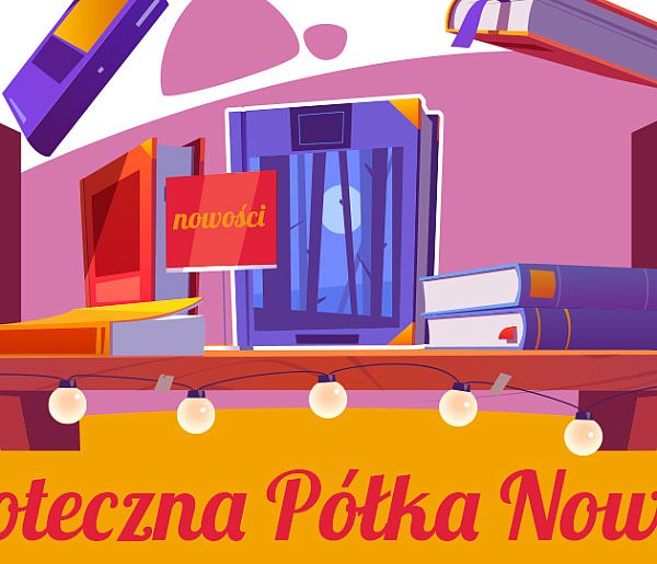 Młodzieżowa Półka Nowości. Biblioteka zachęca, sięgnij po książkę-68317
