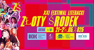  Jest już program XXI Festiwalu Literackiego Złoty Środek 21-25 maja -68209