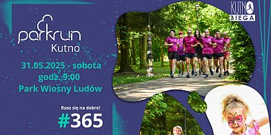 Ósme urodziny parkrun Kutno. Przyjdź o 9.00 i biegaj w Parku Wiosny Ludów-68635