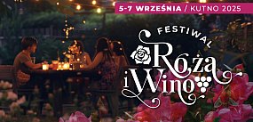 Pierwszy w Kutnie Festiwal Róża i Wino