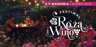 Pierwszy w Kutnie Festiwal Róża i Wino. Prezentacja 12 prestiżowych winnic-69376