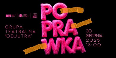 Poprawka, czyli jak się pozbyć narzeczonej. Spektakl na koniec wakacji-70181