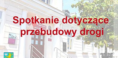 Przebudowa drogi krajowej nr 60. Spotkanie mieszkańców w Leszczynku -70480