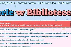 Trwają zapisy na Ferie w Bibliotece: zimowa misja, herbatki i wyplatanie
