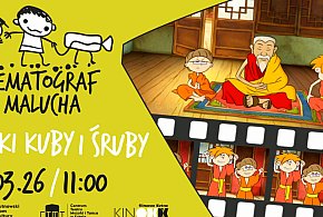 W niedzielę Kinematograf dla Malucha - Bajki Kuby i Śruby