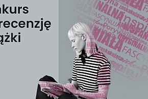 Lubisz czytać i masz coś do powiedzenia o książkach? To konkurs dla Ciebie!