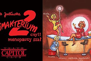 Spektakl Klimakterium 2 czyli menopauzy szał w Kutnie 23 kwietnia