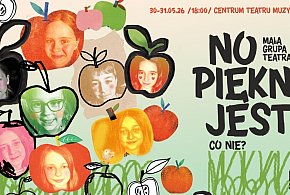 No pięknie jest! Co nie? Zapraszamy na spektakl Małej Grupy Teatralnej