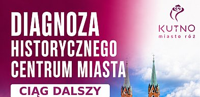 Jutro spotkanie zainteresowanych przyszłością centrum Kutna