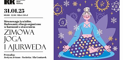 Zimowe warsztaty, które pozwolą utrzymać równowagę żywiołów w Twoim ciele