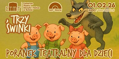 Trzy Świnki – Poranek teatralny dla dzieci w niedzielę w Kutnie