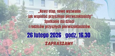 Jak wspierać przyszłego pierwszoklasistę? Spotkanie w "Czwórce" 26 lutego