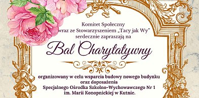 Bal Charytatywny 25 kwietnia w Magnolii na rzecz rozbudowy Ośrodka nr 1