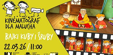 W niedzielę Kinematograf dla Malucha - Bajki Kuby i Śruby