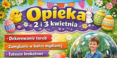 Wielkanocna przygoda dla dzieci w sali zabaw Leo! Niezapomniane chwile 2 i 3.04