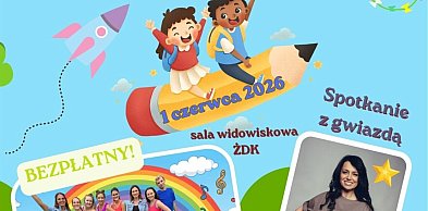 Dzień Dziecka w Żychlińskim Domu Kultury! Kolorowa Stonoga i Katarzyna Pakosińska