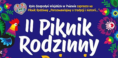 Przed nami II Piknik Rodzinny: Porozmawiajmy o tradycji i historii