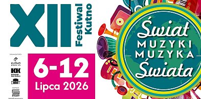XII Festiwal Świat Muzyki Muzyka Świata w Kutnie. Są jeszcze bilety!