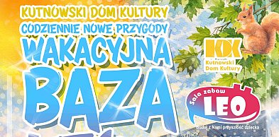 Lato w mieście nie musi być nudne. Kutnowski Dom Kultury zaprasza na cykl zajęć