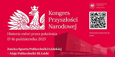 Kongres Przyszłości Narodowej IPN – Łódź w historii-71245
