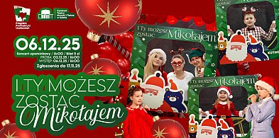 Przed nami 22. edycja I Ty możesz zostać Mikołajem 2025-71708
