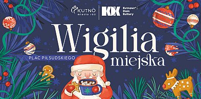 Kutnowski Jarmark Bożonarodzeniowy i Wigilia Miejska-72858