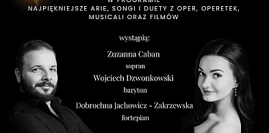 Z opery na Broadway - koncert w Żychlińskim Domu Kultury