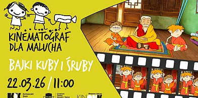 W niedzielę Kinematograf dla Malucha - Bajki Kuby i Śruby