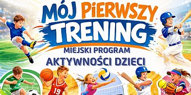 W Kutnie trwa rekrutacja do programu Mój pierwszy trening