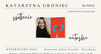 Czytaj z biblioteką. Spotkanie autorskie z Katarzyną Groniec w Kutnie-71388