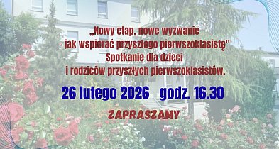 Jak wspierać przyszłego pierwszoklasistę? Spotkanie w "Czwórce" 26 lutego