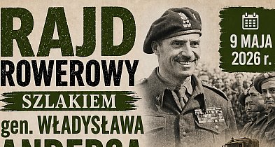 Trwają zapisy na Rajd Rowerowy Szlakiem gen. Władysława Andersa!