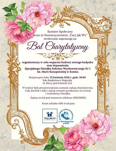 Bal Charytatywny na rzecz rozbudowy Ośrodka nr 1 w Magnolii w Kutnie