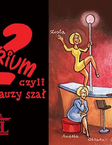 Spektakl Klimakterium 2 czyli menopauzy szał w Kutnie 23 kwietnia