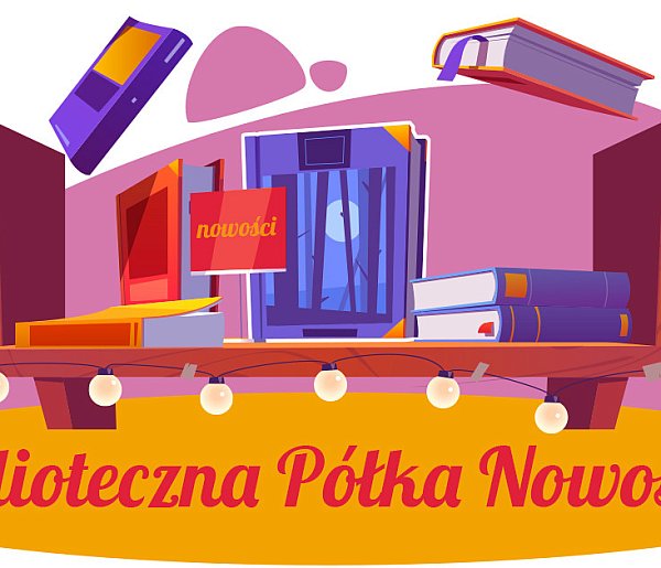 Kutnowska biblioteka poleca. Półka z nowościami czeka na Was-70544