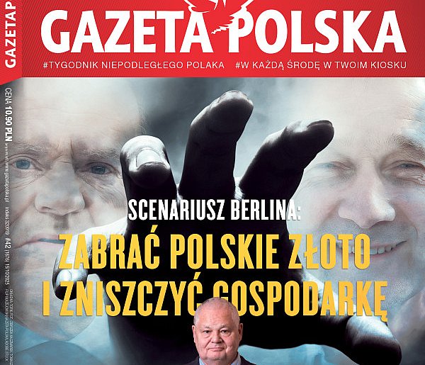Gazeta Polska: Scenariusz Berlina: zabrać polskie złoto, zniszczyć gospodarkę-71406